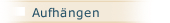 Aufh&auml;ngen